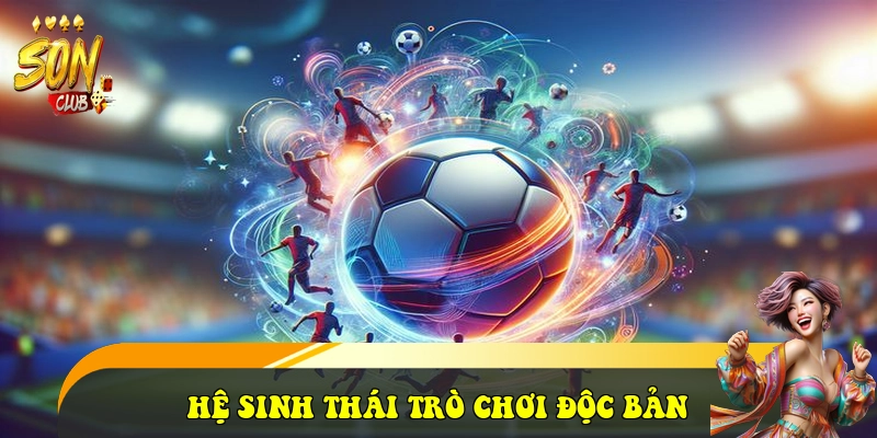 SonClub buzzaar.io ⭐️ Tải Cổng Game Bài SonClub.Com Đẳng Cấp 2026 33 Hệ sinh thái trò chơi Độc bản